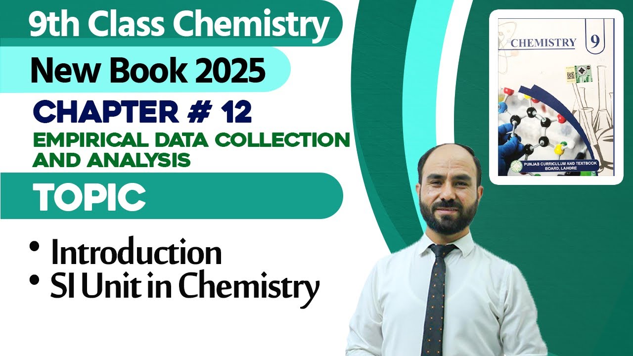 9th Class Chemistry Chapter 12 | Introduction, SI Unit in Chemistry | New Book 2025