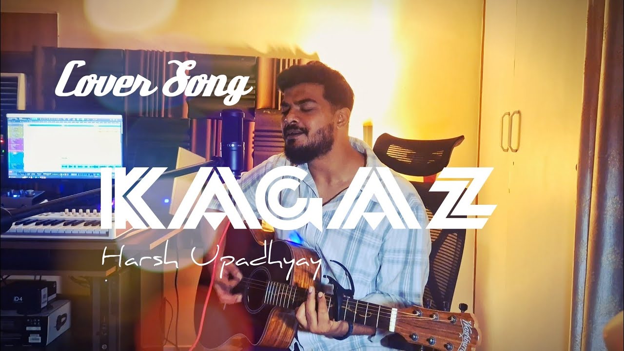 Kagaz | Harsh Upadhyay | COVER SONG | Garvit x Priyansh