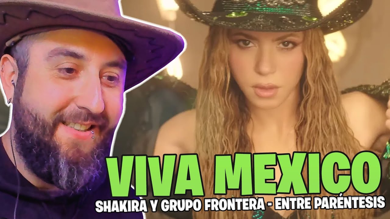 SHAKIRA Y GRUPO FRONTERA 🤠 ENTRE PARÉNTESIS 🎵 LA REACCIÓN