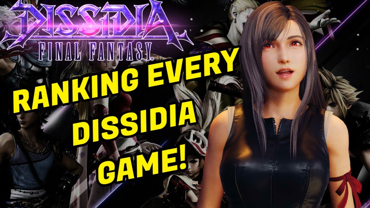 Ranking Every Dissidia Final Fantasy Game
