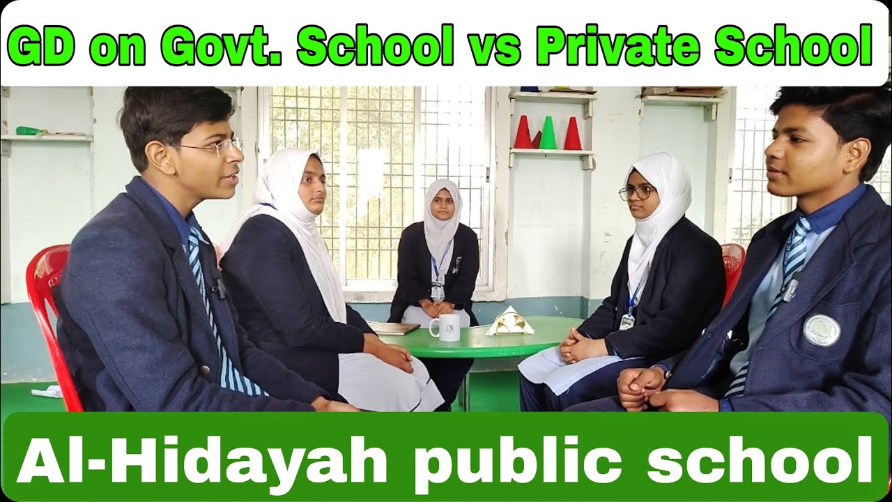 GD On Govt. School vs Private School || Al-Hidayah Public School