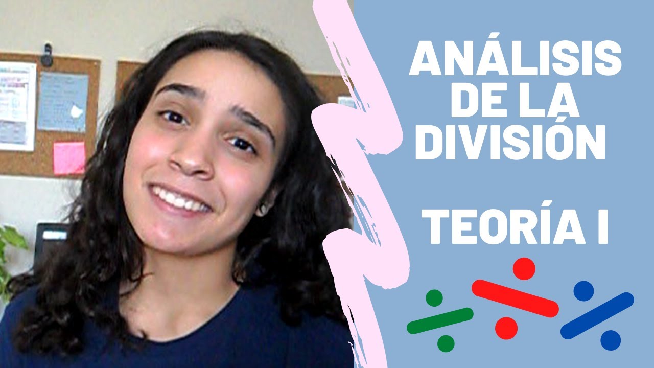 Análisis de la División - Teoría I