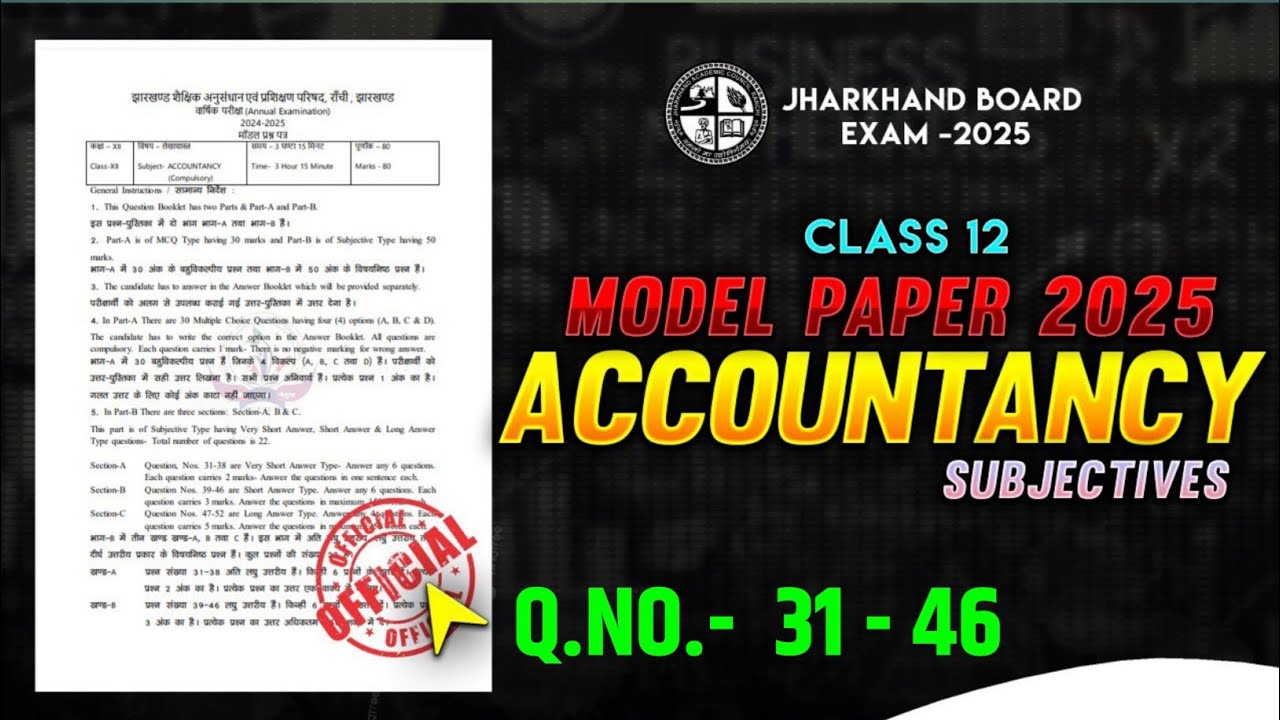Accounts subjective model paper 2025/31-46/jac board class 12 accounts subjective model paper 2025