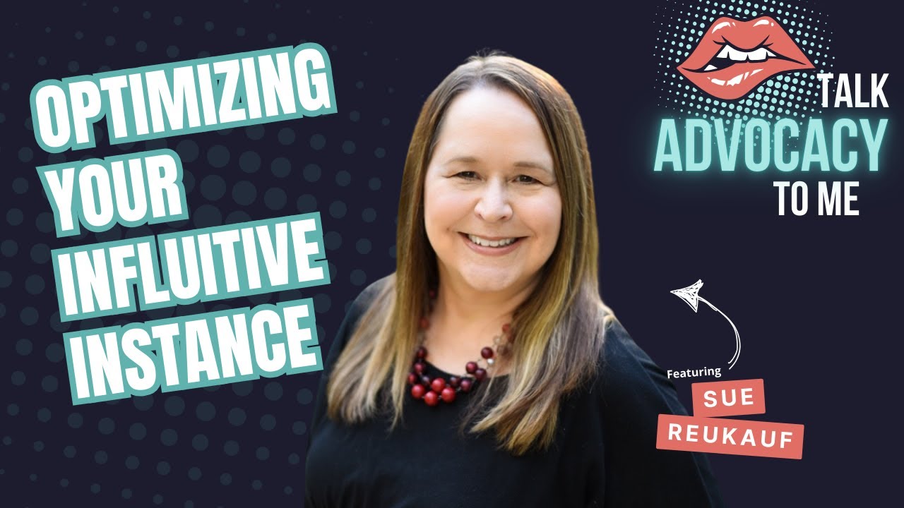 Optimizing your Influitive Instance ~ Talk Advocacy to Me Podcast