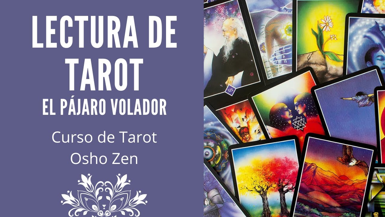 LECTURA DE TAROT: EL PÁJARO VOLADOR - CURSO DE TAROT OSHO ZEN