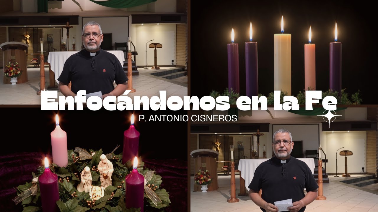 Enfocandonos en la Fe con P. Antonio Cisneros | EP 42