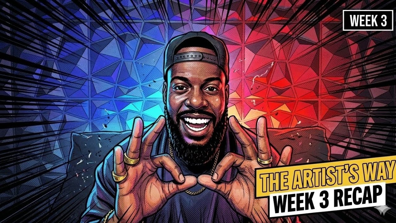 TimothyCODE - The Artist's Way : WEEK 3 Recap