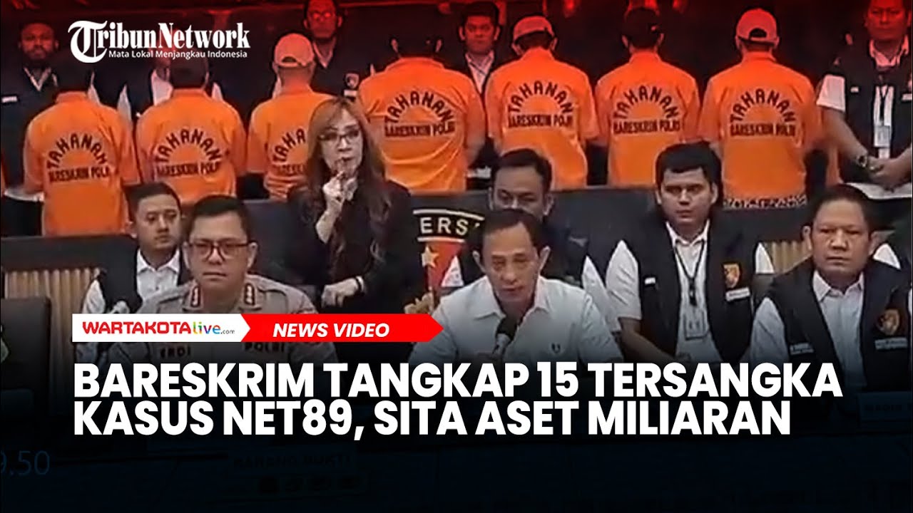 Bareskrim Tangkap 15 Tersangka Kasus Net89, Sita Aset Miliaran Uang dan Mobil Mewah