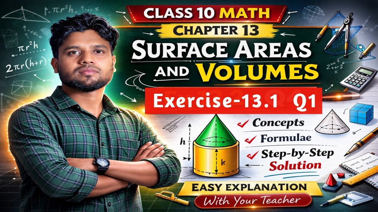 Class 10 Maths Chapter 13 Surface Areas and Volume | Ex 13.1 Q1 Full Solution in Assamese | NCERT 