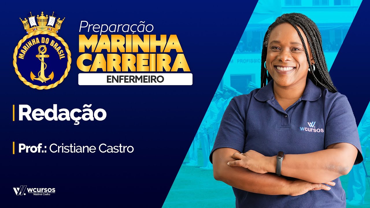 Oficial da Marinha Carreira | Reda&ccedil;&atilde;o - Profa. Cristiane Castro