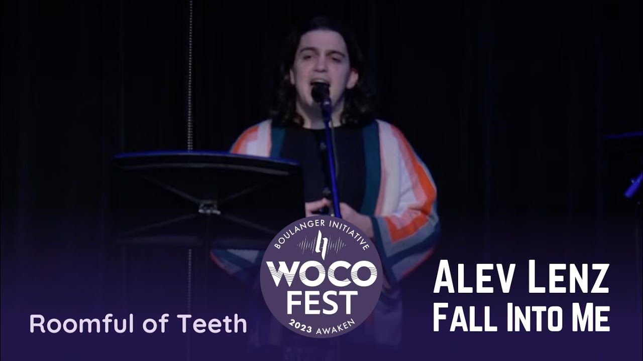 Alev Lenz: Fall Into Me - Roomful of Teeth at WoCo Fest 2023: AWAKEN