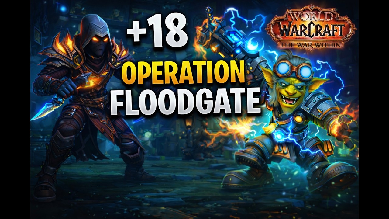 +18 Operation Floodgate | M+ | Sub Rogue