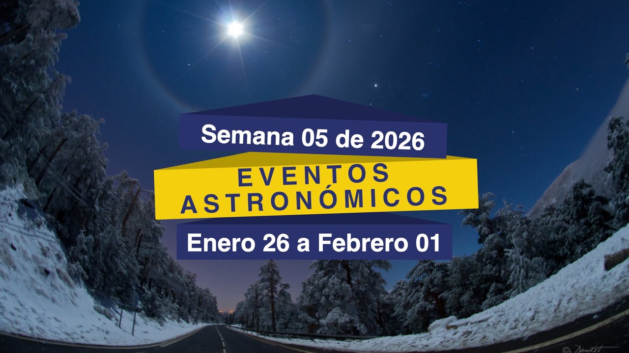 Eventos Astronómicos, Semana 05 de 2026 (Enero 26 a Febrero 01)