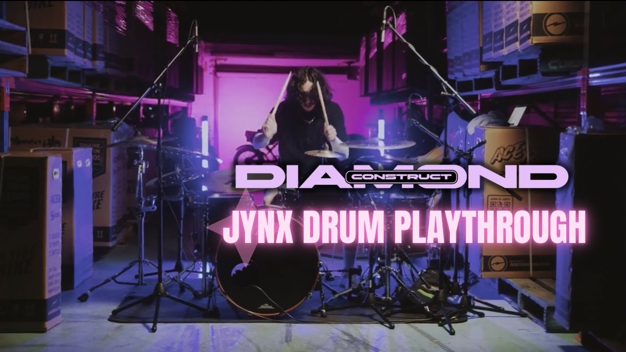 Diamond Construct - Jynx (Official Drum Playthrough)