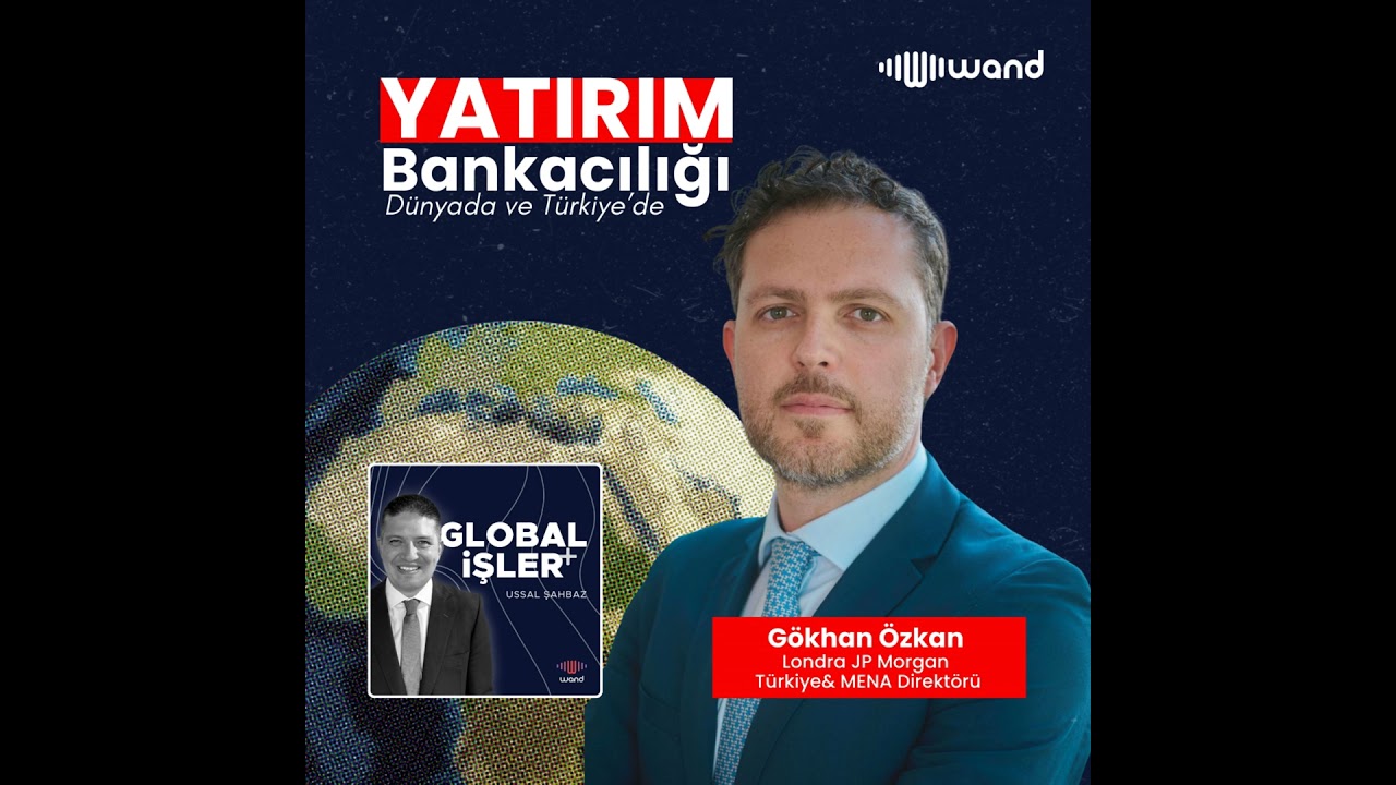 #S3E3: Türkiye ve Dünyada Yatırım Bankacılığı (29:31Dak)