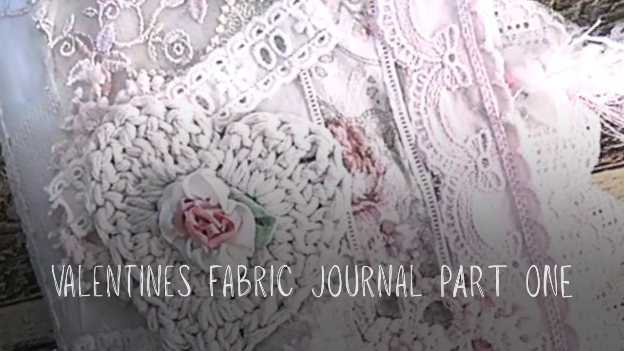 Build With Me A Fabric Journal Valentine | Junk journaling | art journaling| aesthetic journaling