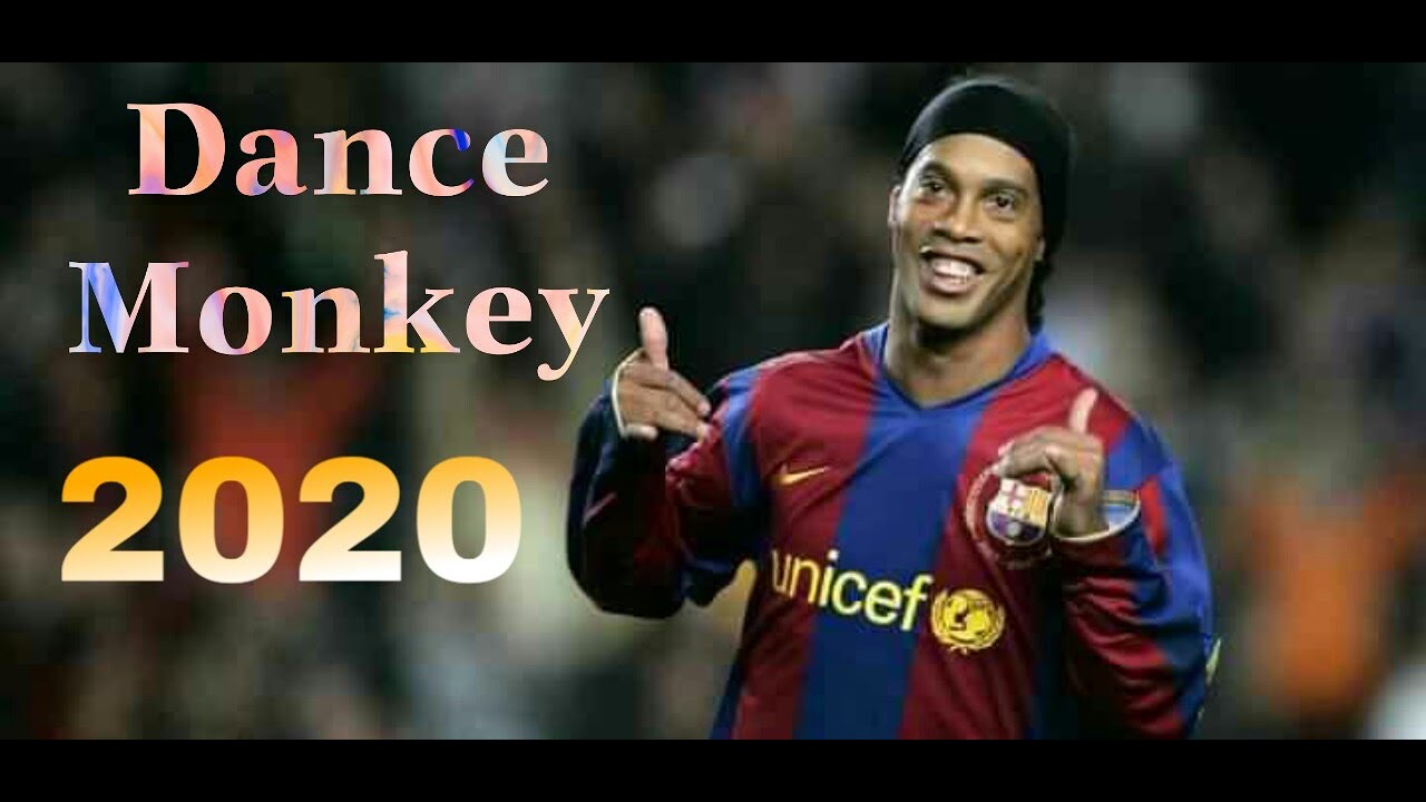 Ronaldinho - Dance Monkey• TONES AND I | Magic Legs