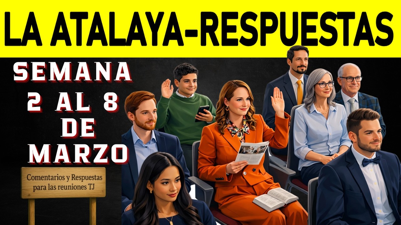 ESTUDIO DE LA ATALAYA de esta semana / 2 al 8 de marzo / ATALAYA DE ESTUDIO
