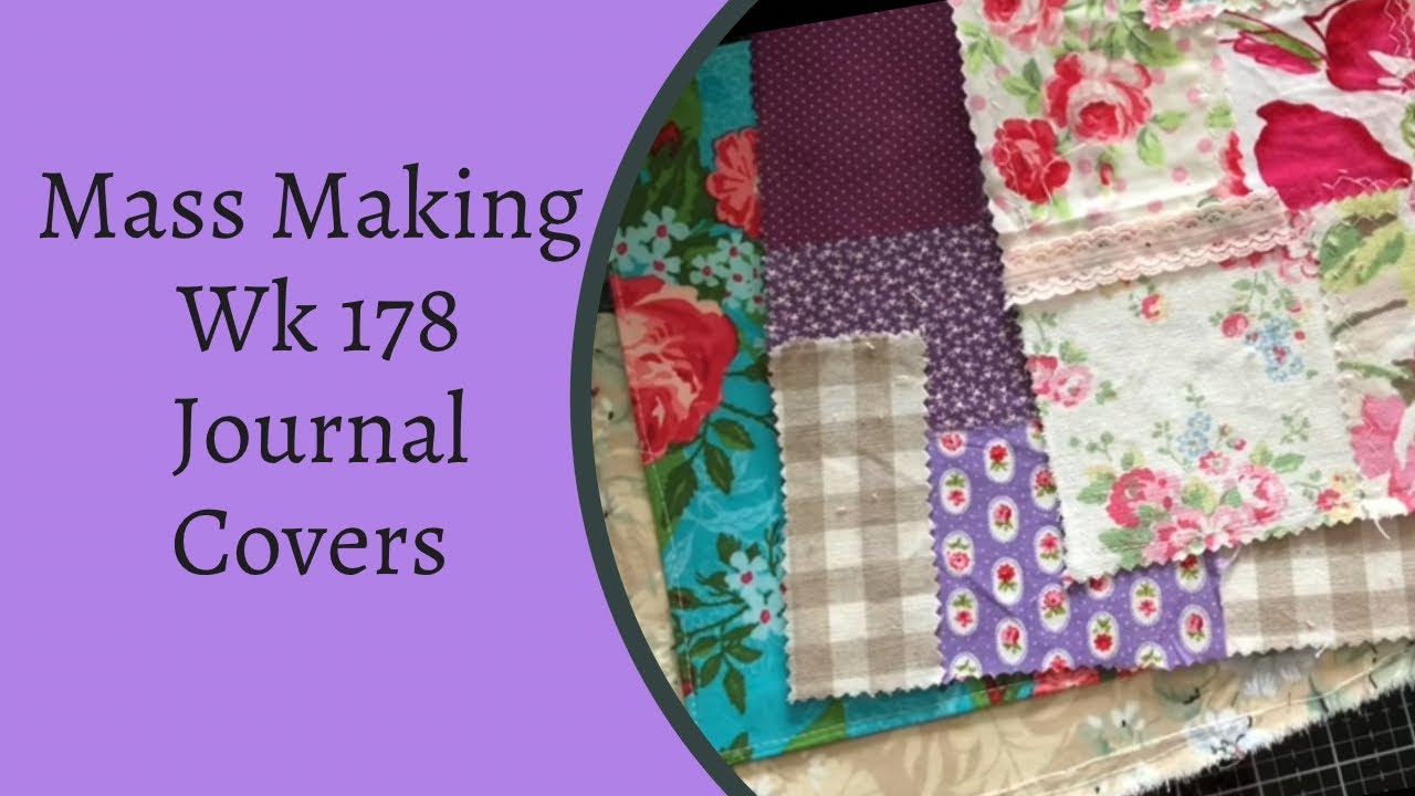 Mass Making - Journal Covers - wk 178 