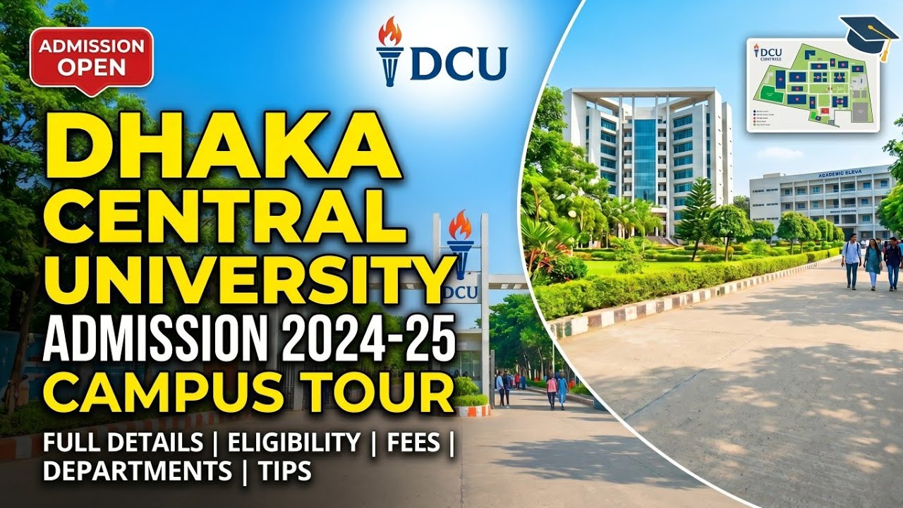 Dhaka Central University Campus Tour | Admission, Facilities & Student Life
