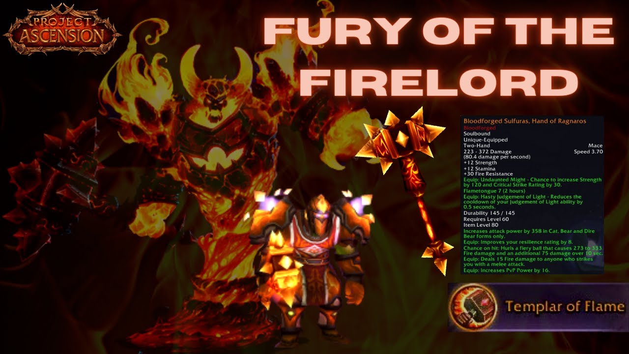 Project Ascension - FURY OF THE FIRELORD Templar of Flame PvP WoW Classless