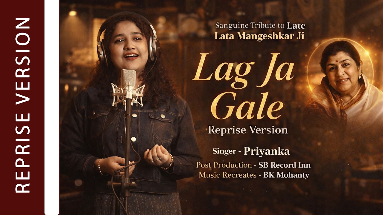 Lag Ja Gale - Reprise Version - A sanguine Tribute to Late Lata Mangeshkar- 2026