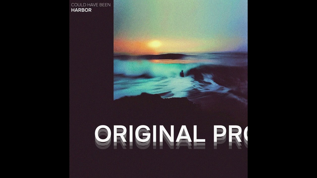 Could Have Been - Harbor (Original Mix)