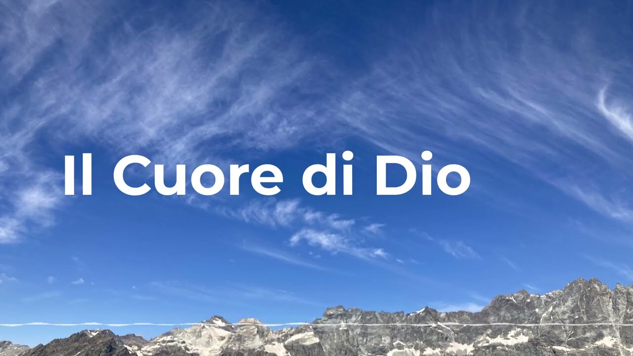 Il Cuore di Dio - Canto Cristiano | Amore del Padre