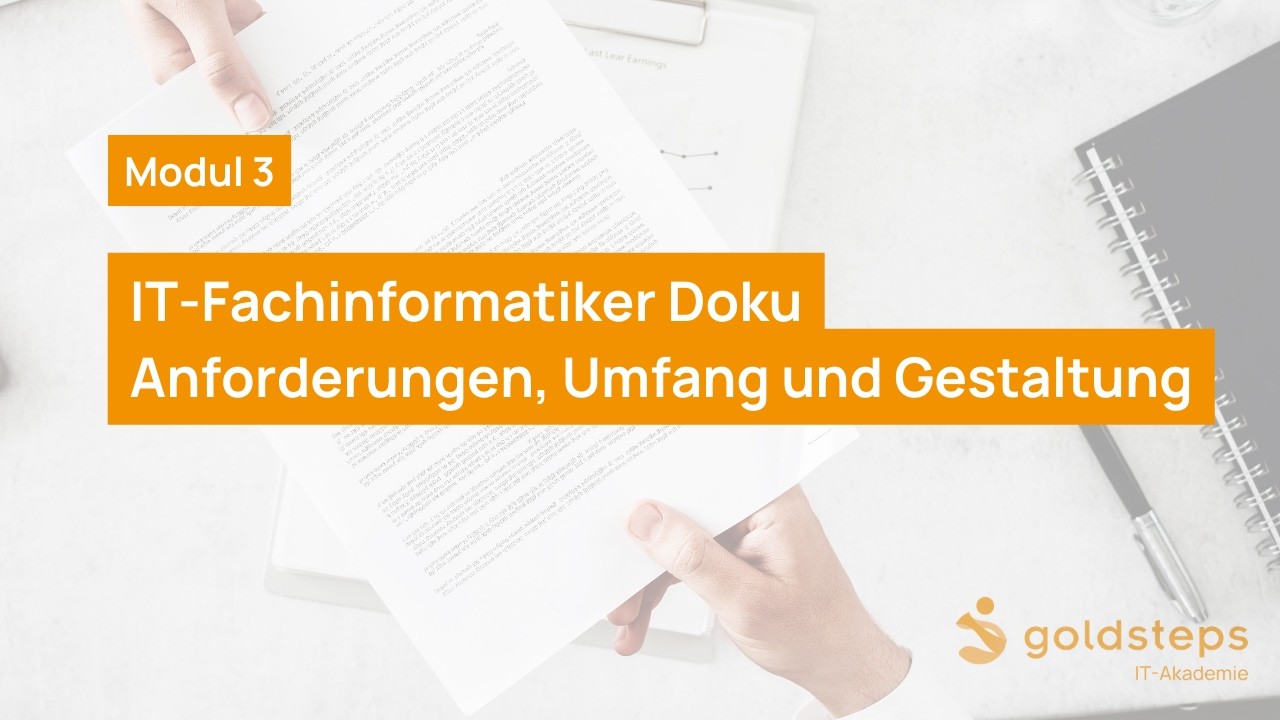 Fachinformatiker IHK-Projekt - Modul 3: Formale Anforderungen, Umfang und Gestaltung der Doku