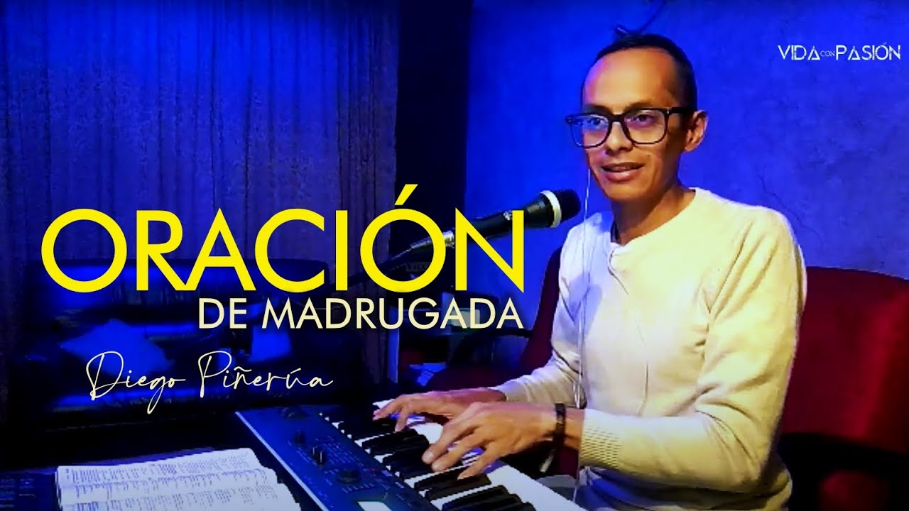 🔴Oración de Madrugada, Oración de la Mañana / Diego Piñerúa