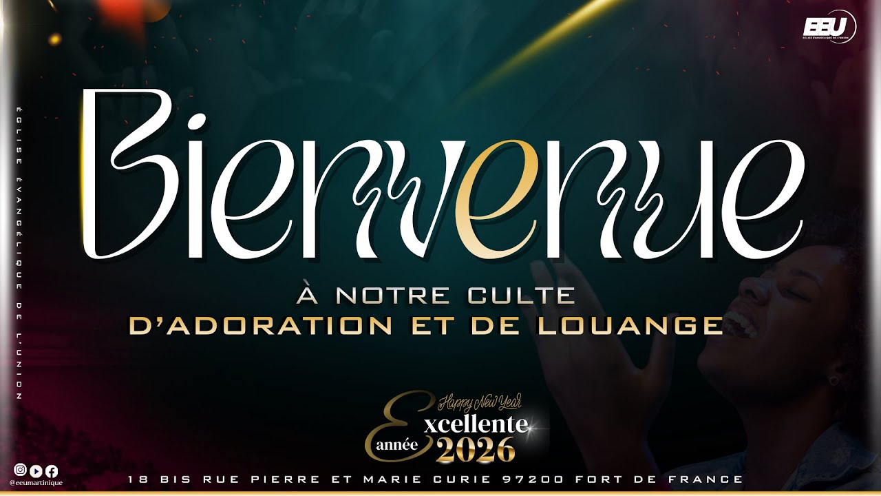 Adoration et Louange - EEU Martinique - CULTE DU  18/01/2026