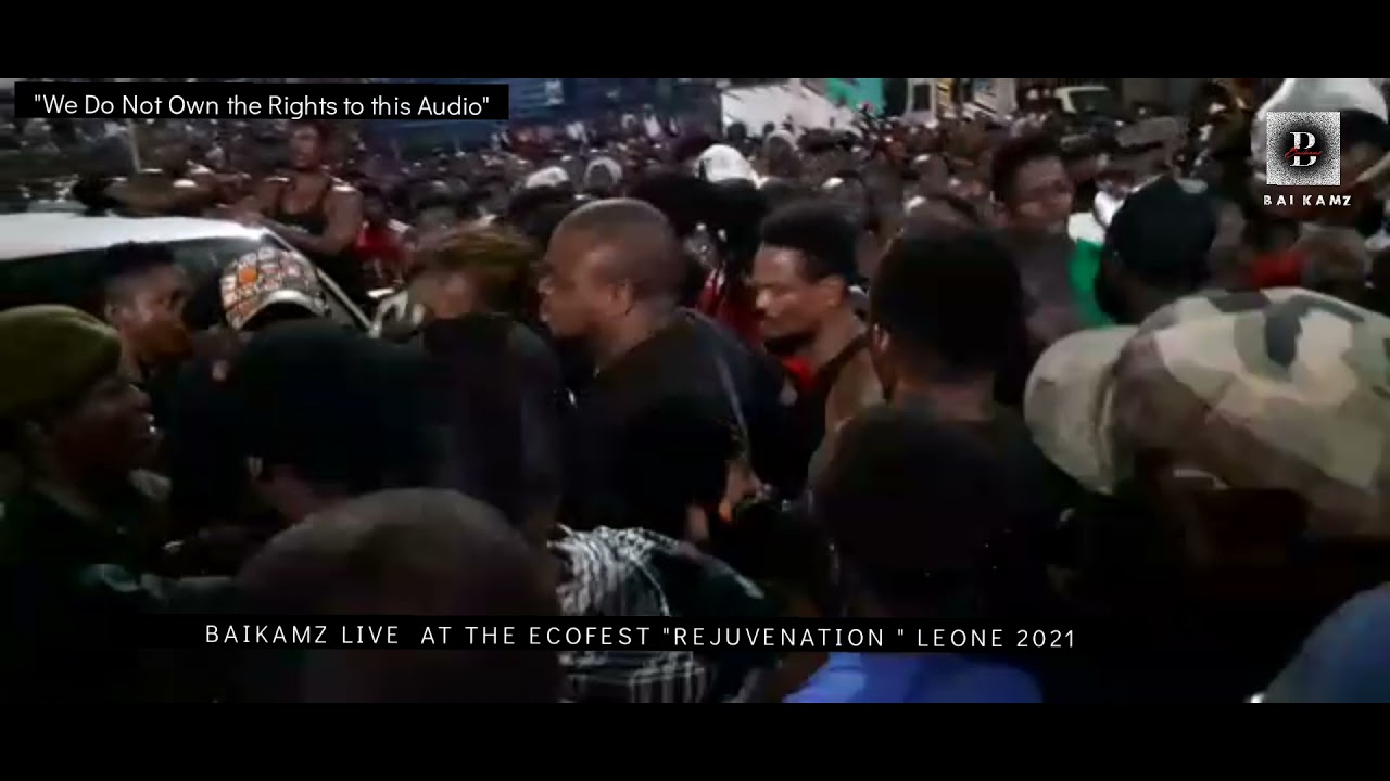 King Boss #LAJ at the ECOFEST REJUVENATION Sierra Leone Live with Baikamz