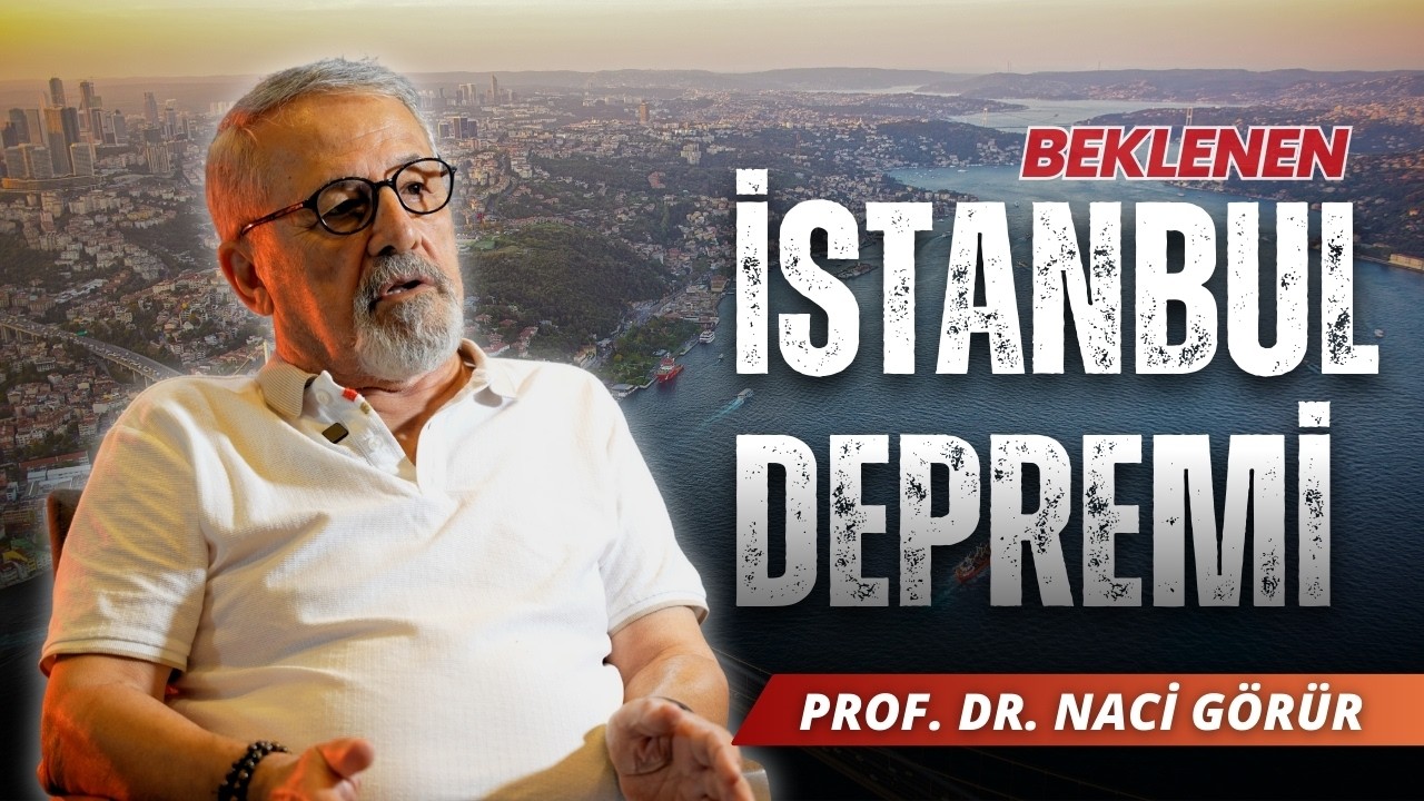 İstanbul'da Deprem Ger&ccedil;eği - Aktif Fay Hattı Riskleri / PROF. DR. NACİ G&Ouml;R&Uuml;R