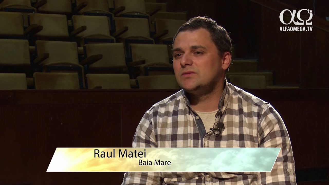 Marturie vindecare - Raul Matei, Baia Mare