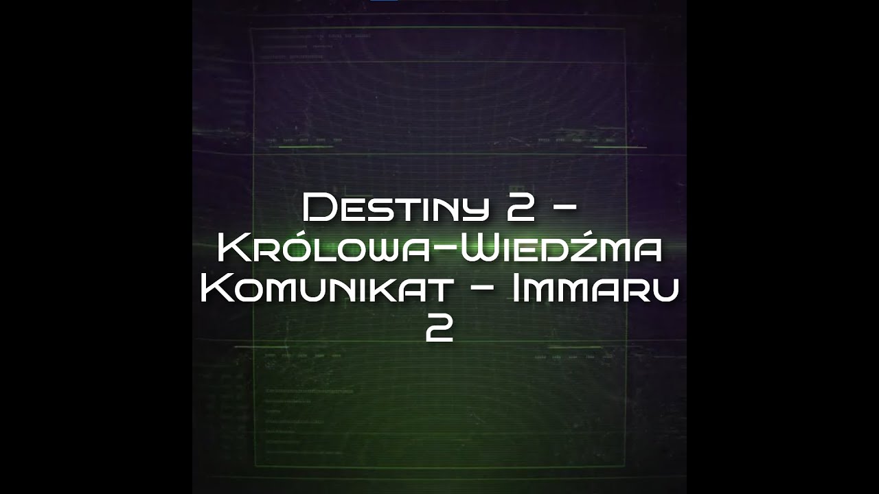 Destiny 2 - Kr&oacute;lowa-Wiedźma | Komunikat 