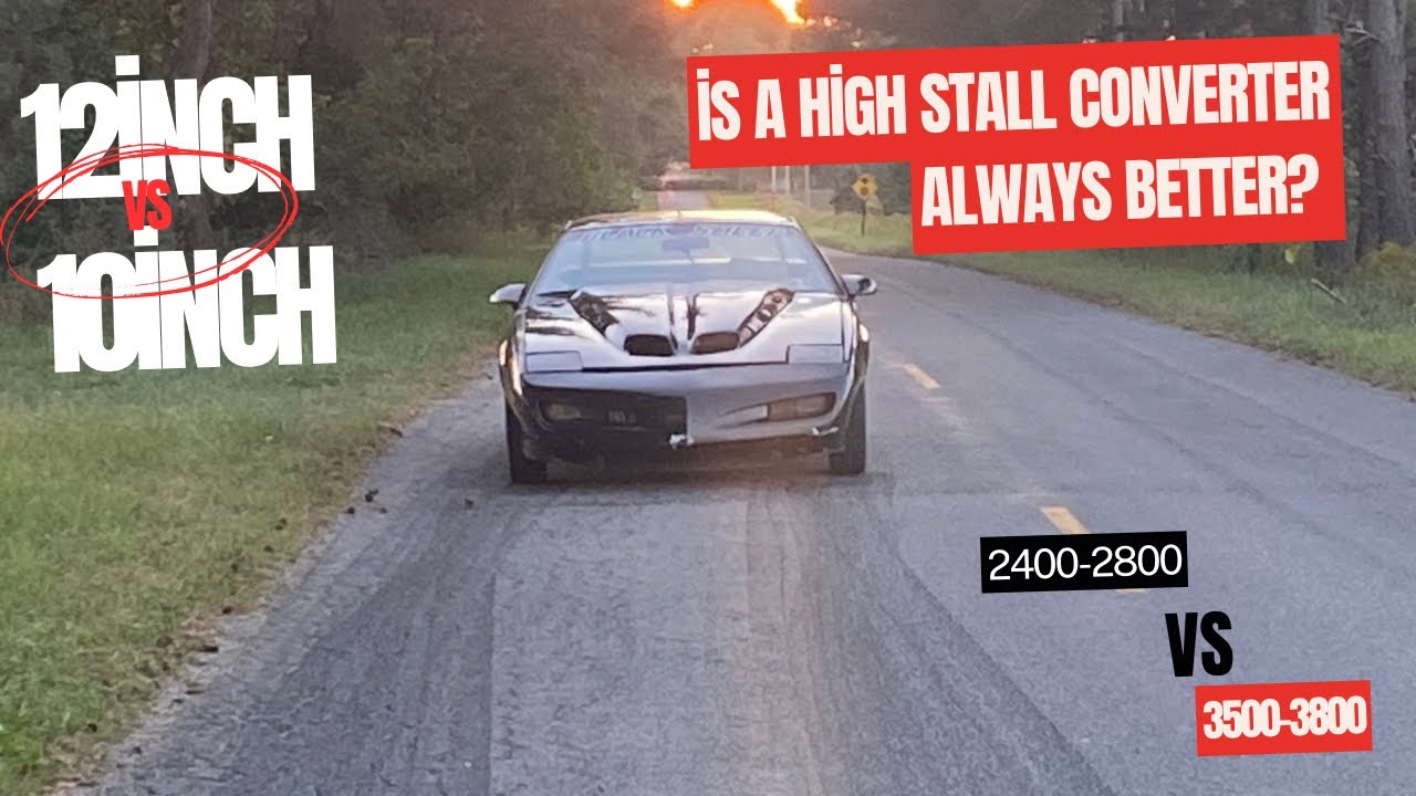 12inch 2400-2800 stall VS 10inch 3500-3800 stall 700r4