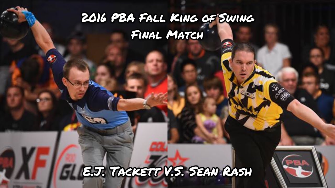 2016 PBA Fall King of Swing Final Match - E.J. Tackett V.S. Sean Rash