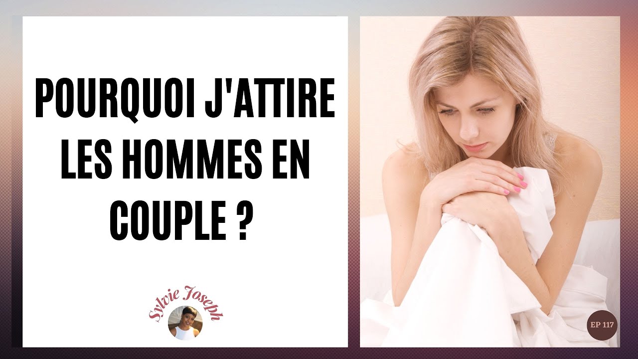 Relation amoureuse : Voilà pourquoi tu attires des hommes en couple !