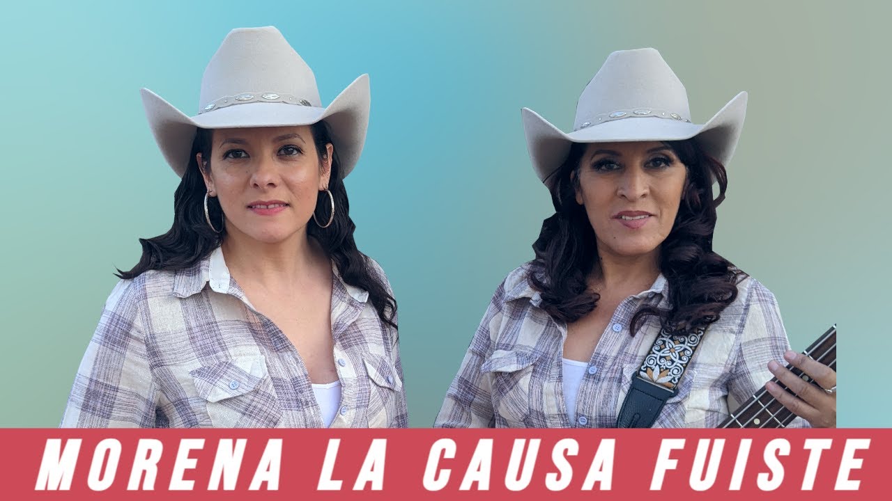 Morena la causa fuiste - Vero y Sol Las voces que enamoran