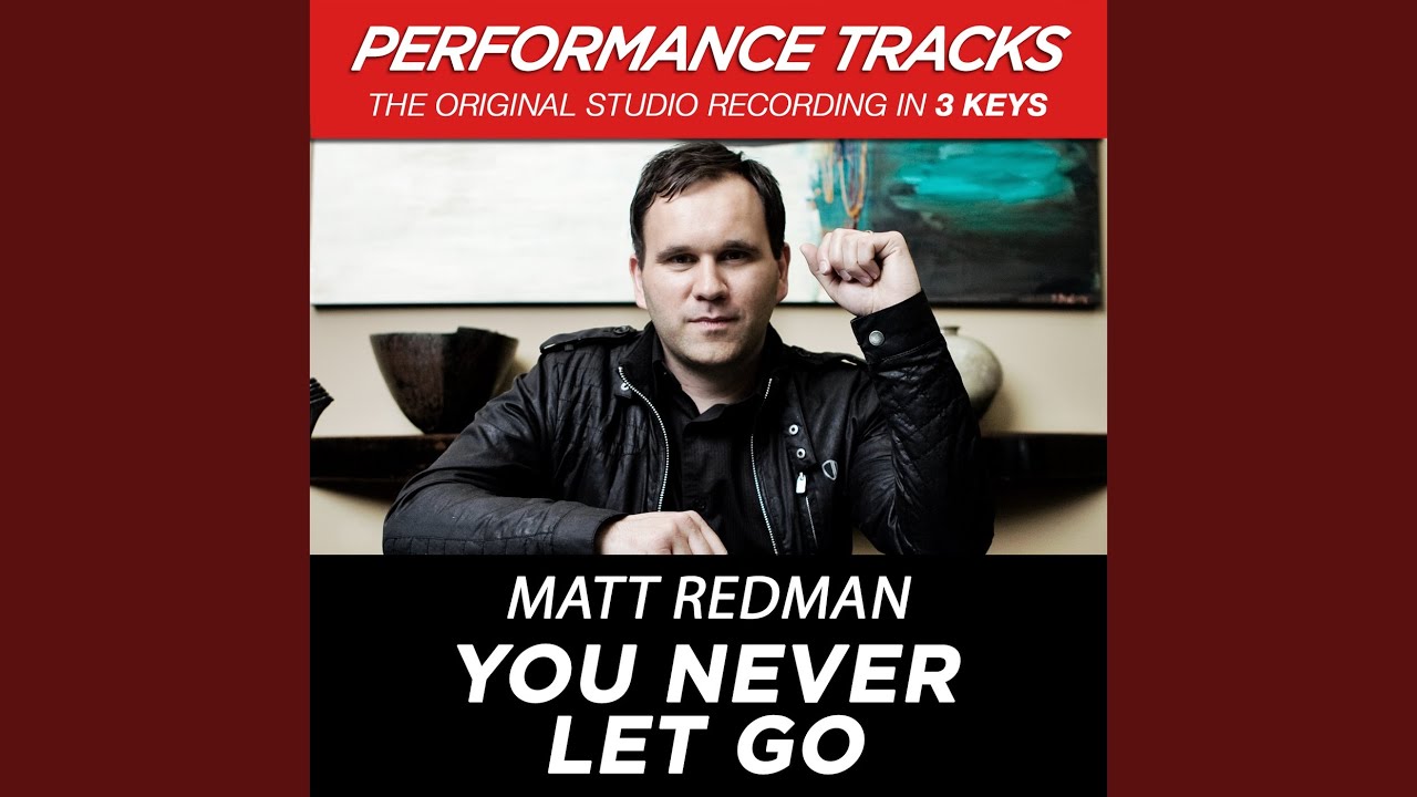 You Never Let Go (Low Key Performance Track Without Background Vocals; Low Instrumental Track)