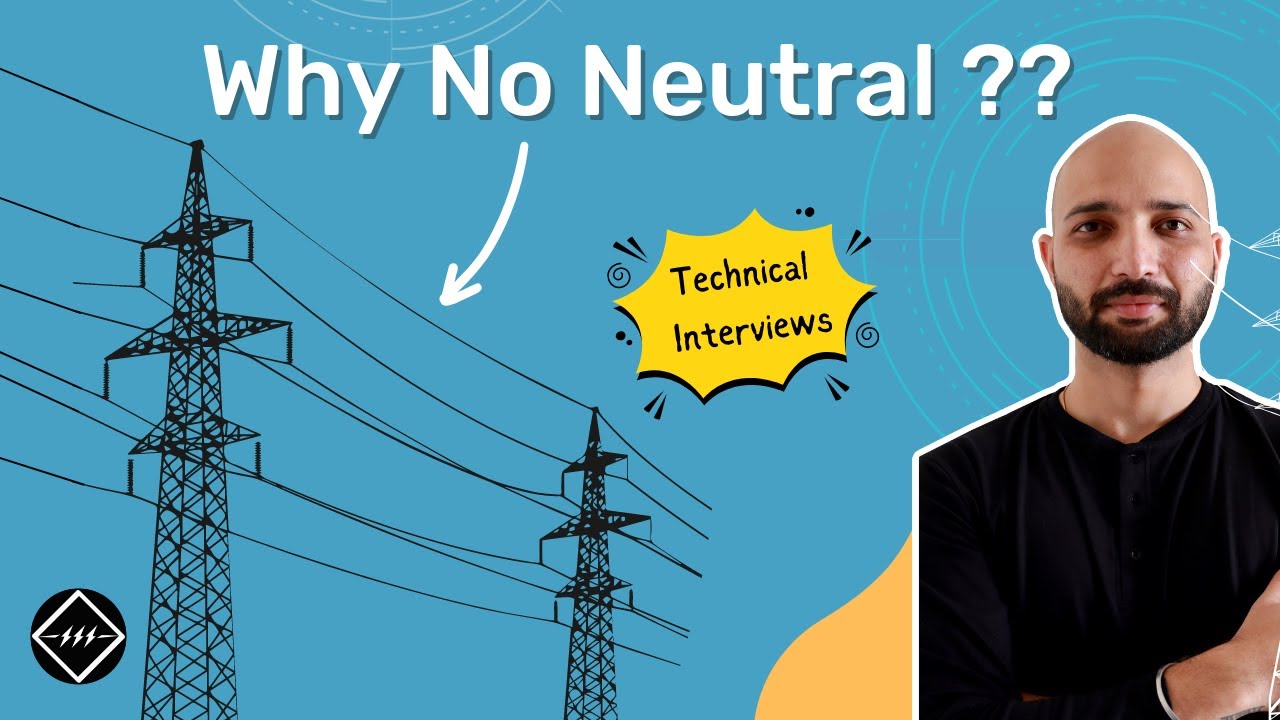 Почему в линиях электропередачи нет нейтрали? Объяснение | TheElectricalGuy