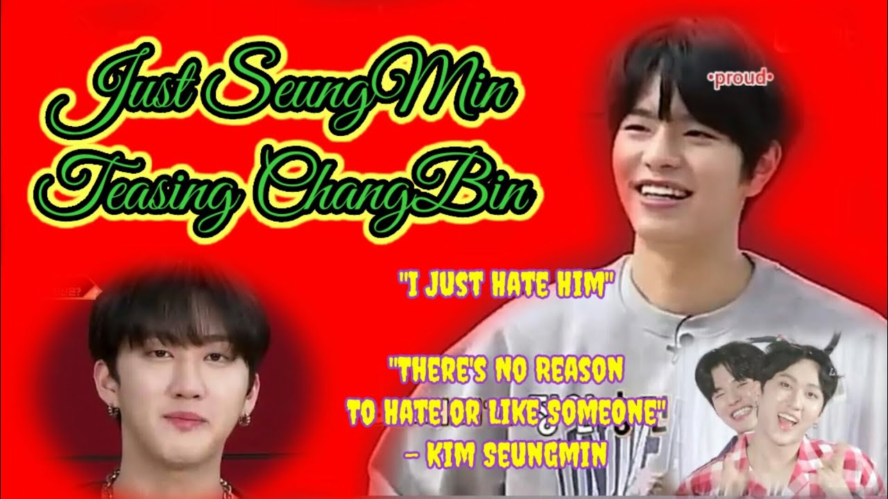 Kim Seungmin Teasing Seo Changbin