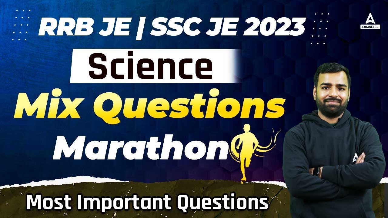 SSC JE/RRB JE 2023 | RRB JE Science MARATHON | Most Important Questions | By Deepmani Sir