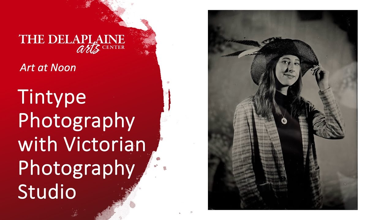 Art at Noon: Tintype Photography with Dave Wilson of Victorian Photography Studio