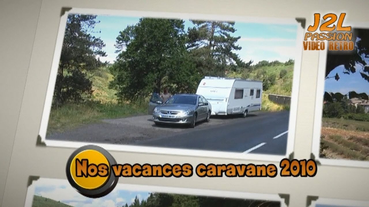 J2L - Caravane ARDECHE, Htes PROVENCE et le Sud  (2010)