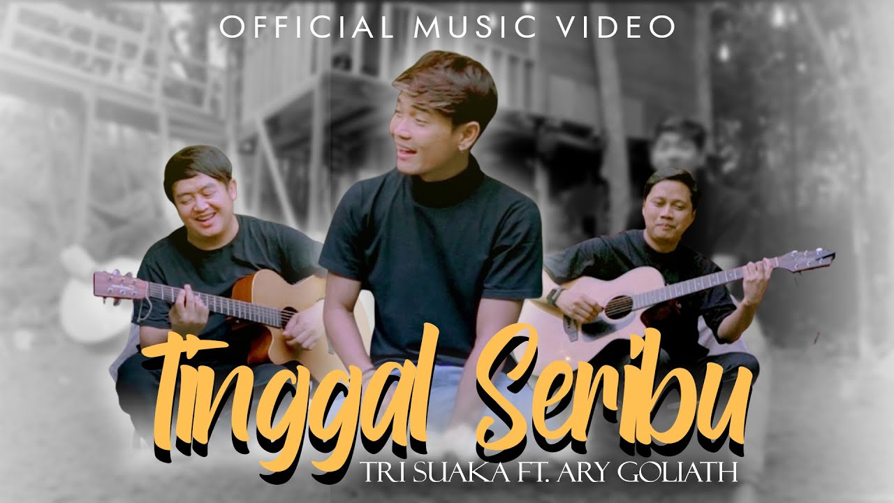 Tinggal Seribu - Tri Suaka Ft. Ary Goliath (Official Music Video)