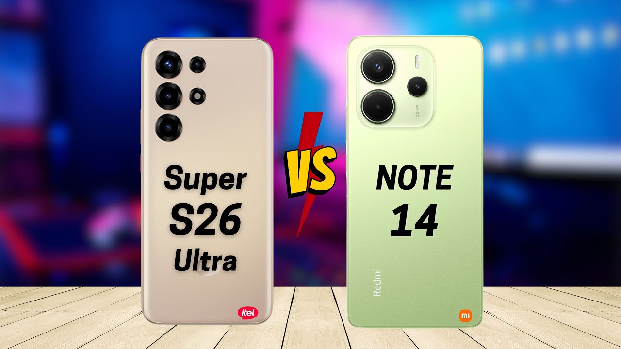 Itel Super S26 Ultra vs Redmi Note 14 4G