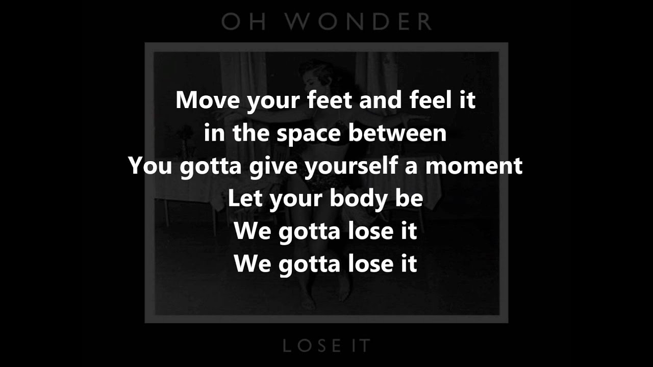 Oh Wonder - Lose It [Lyrics]