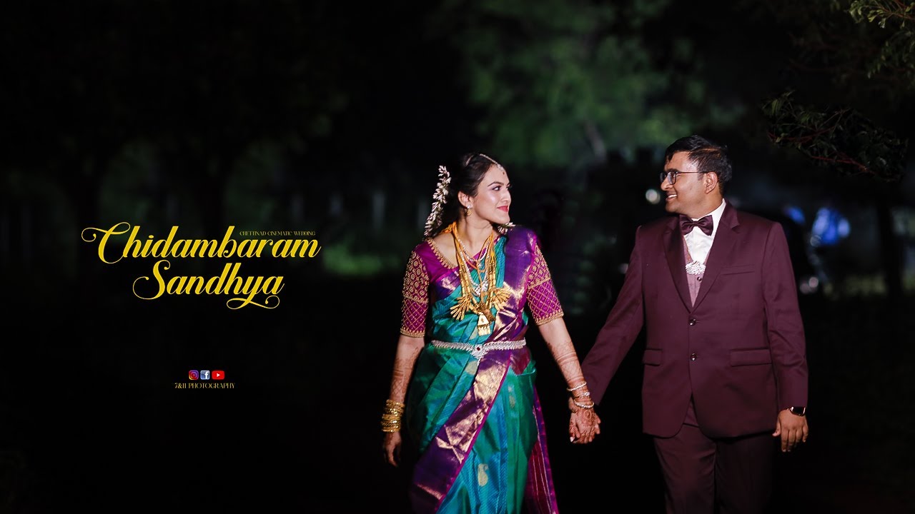 Chidambaram Weds Sandhya  I A Chettinad Cinematic Wedding | Alavakottai & Kallal | 7&11 Photography