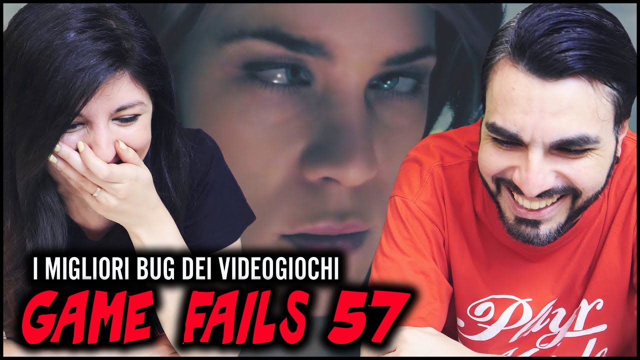 BUG INCREDIBILI! (Risate garantite) Game Fails 57